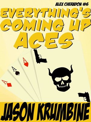 cover image of Everything's Coming Up Aces